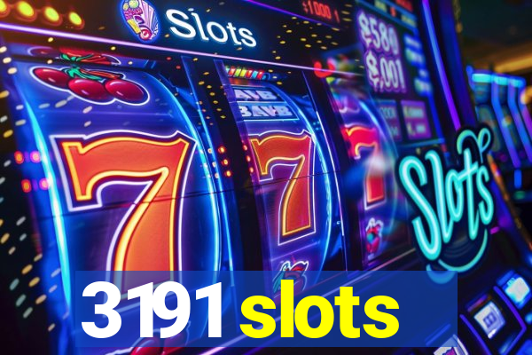 3191 slots